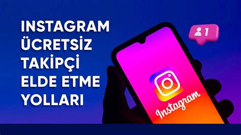 Ücretsiz Instagram Takipçi Elde Etme Yöntemleri